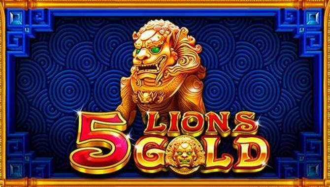 Membahas Tentang Tips Game Slot 5 Lions Gold